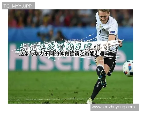 华为代言足球明星阵容揭秘他们如何助力品牌形象提升